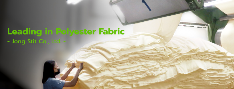Leading in Polyester Fabric - Jong Stit Co., Ltd.