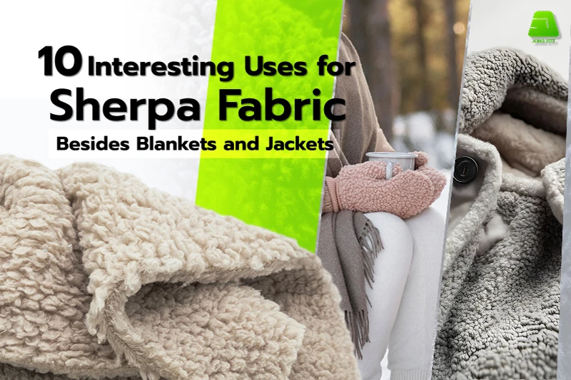 10 Interesting Uses for Sherpa Fabric Besides Blankets and Jackets