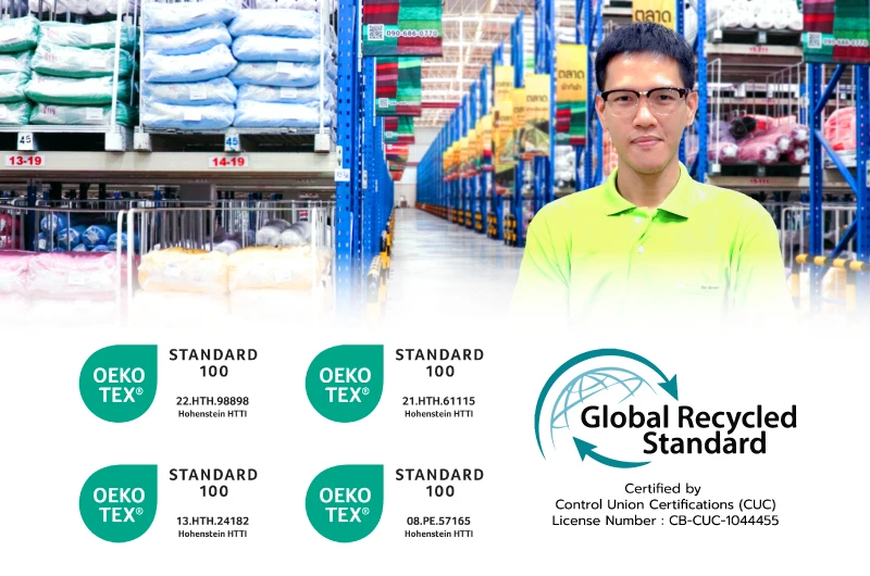 Global Recycled Standard (GRS) และ OEKO-Tex standard 100: Product class 1 ที่เป็นเครื่องการันตีว่าผ้ารีไซเคิลของเรา