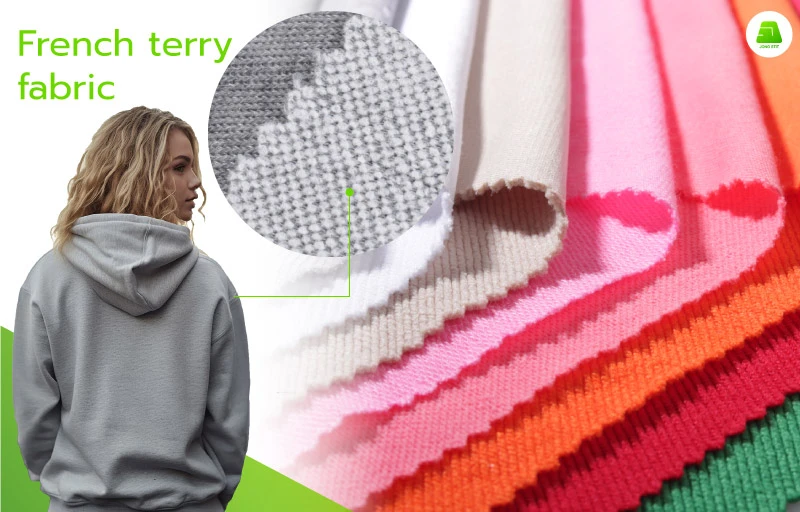 French terry fabric French terry fabric is renowned for its versatility. It can be used to create soft and cozy apparel, such as coats, jackets, shorts, and more.