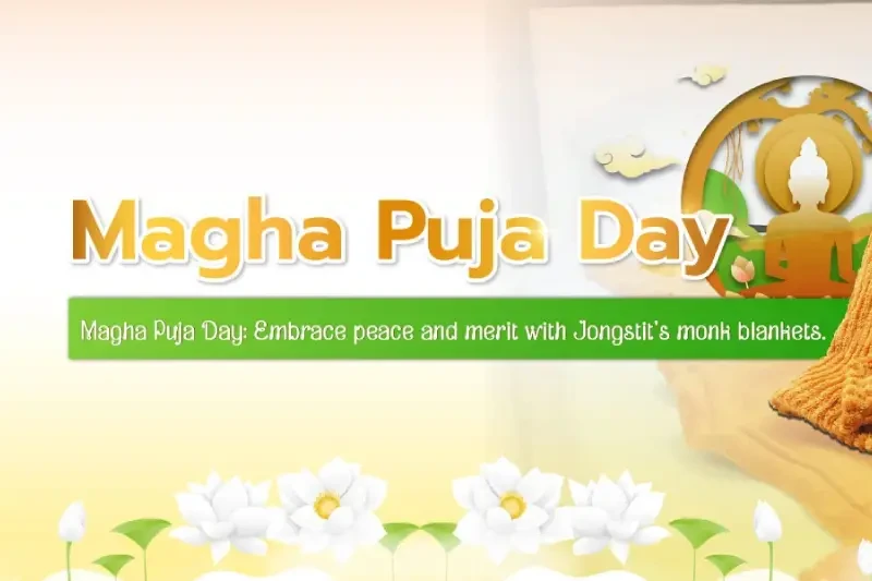 Magha Puja Day: Embrace peace and merit with Jongstit's monk blankets.