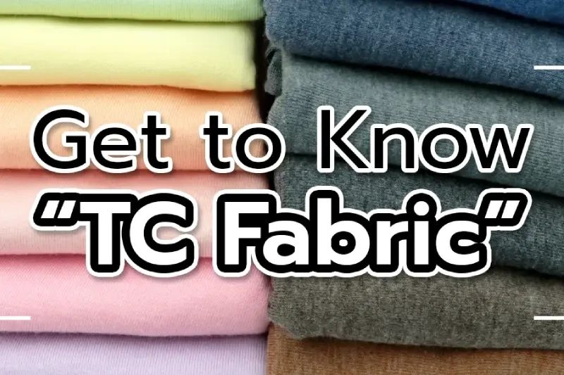 How does TC fabric (Polyester/Cotton) differ from other fabric types, and what are its potential uses?